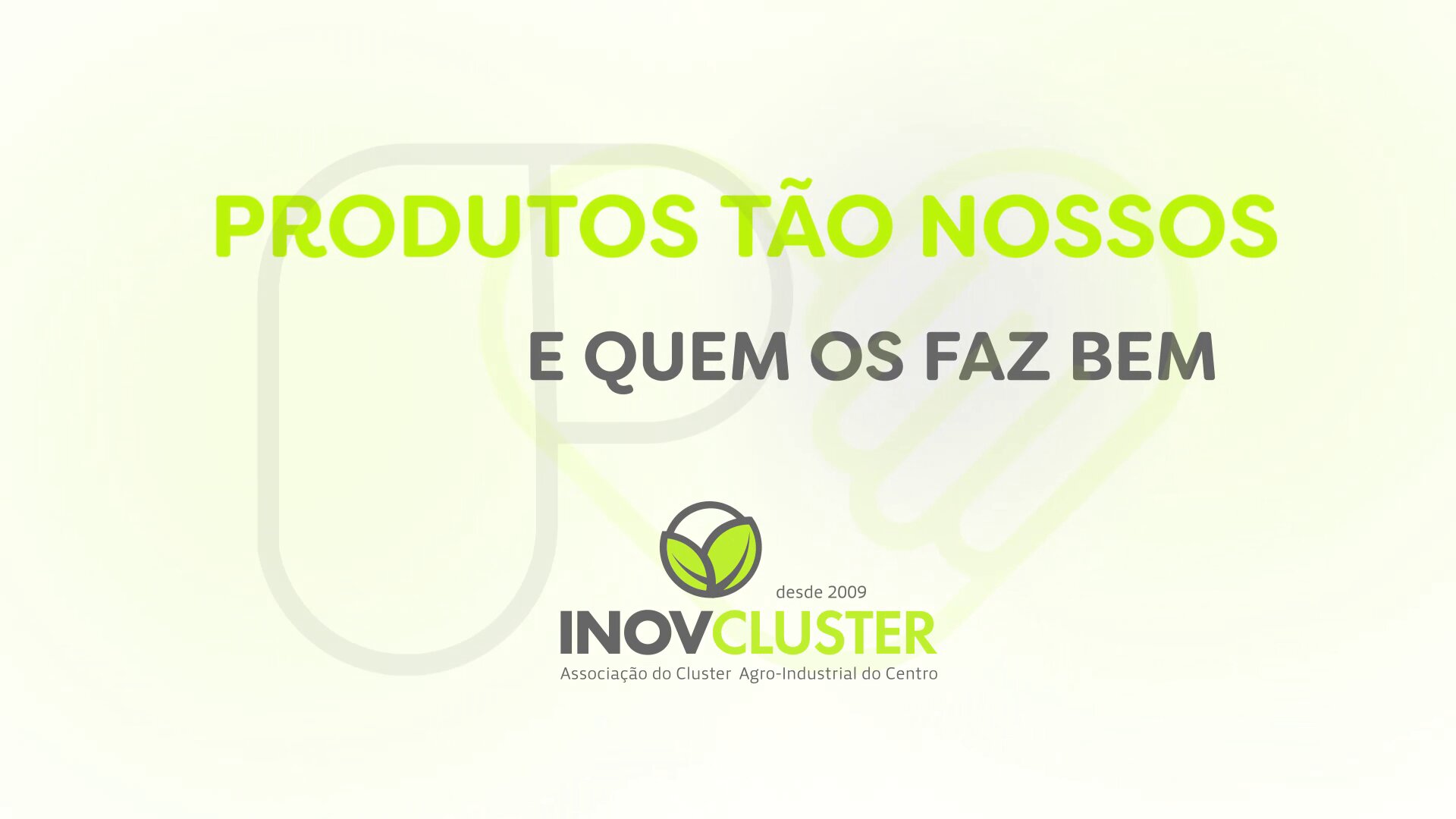 Produtos tão nossos Inovcluster